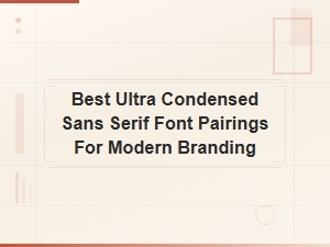 Narrow Sans Serif Pairings for Modern Branding